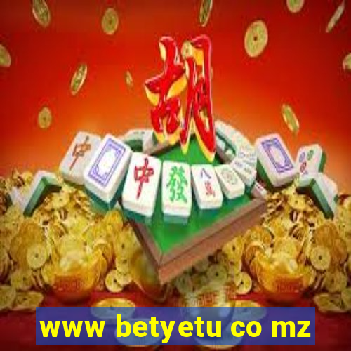 www betyetu co mz